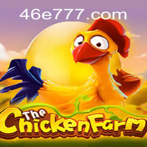 Explorando o Mundo de ChickenFarm e seu Impacto com 46E.COM